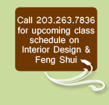 call for upcoming class schedule on interior design and fung shui